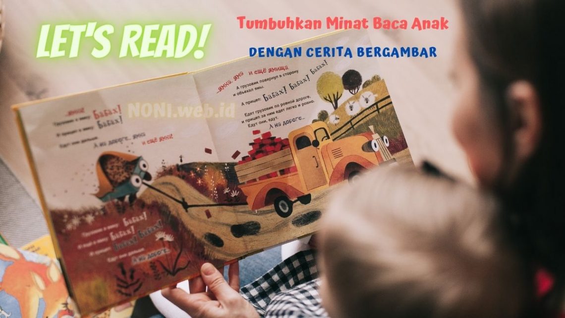 Bisa Membaca Adalah Hak Anak : Let's Read Menggunakan Metode Cerita Bergambar