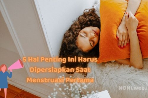 5 Hal Penting Ini Harus Dipersiapkan Saat Menstruasi Pertama