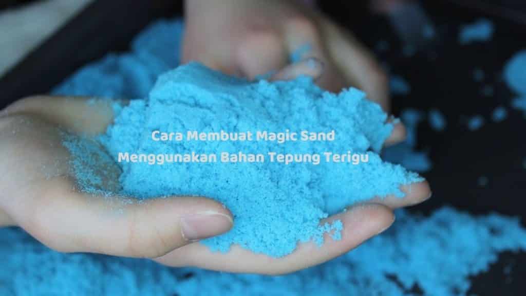 https://noni.web.id/cara-membuat-magic-sand-menggunakan-2-bahan-murah/ Cara Membuat Magic Sand Menggunakan Bahan Tepung Terigu