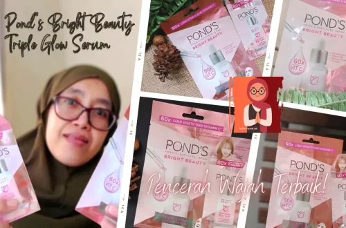 Review Pond's Bright Beauty Triple Glow Serum, Pencerah Wajah Terbaik!