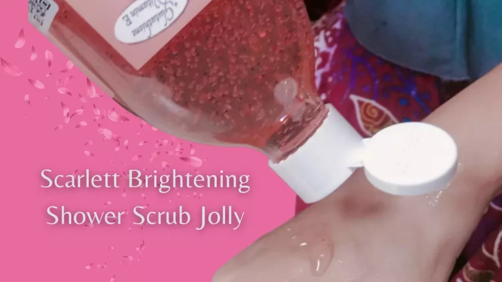 Scarlett Brightening Shower Scrub Jolly