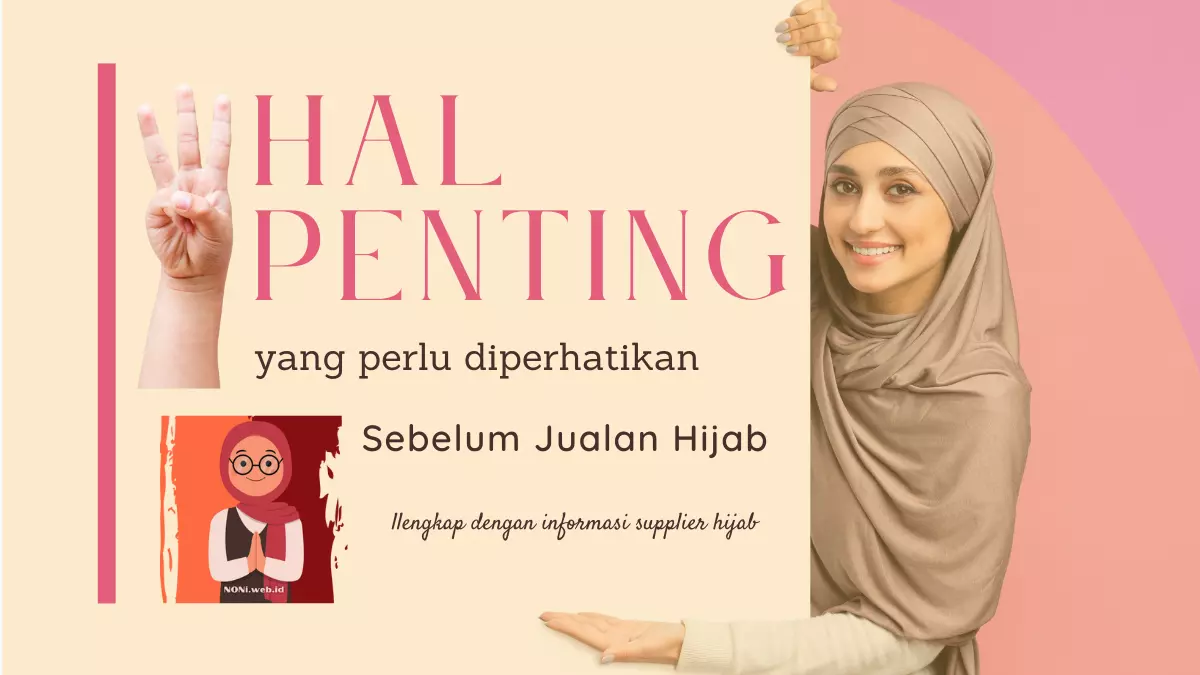 3 Hal Penting Sebelum Memulai Jualan Hijab