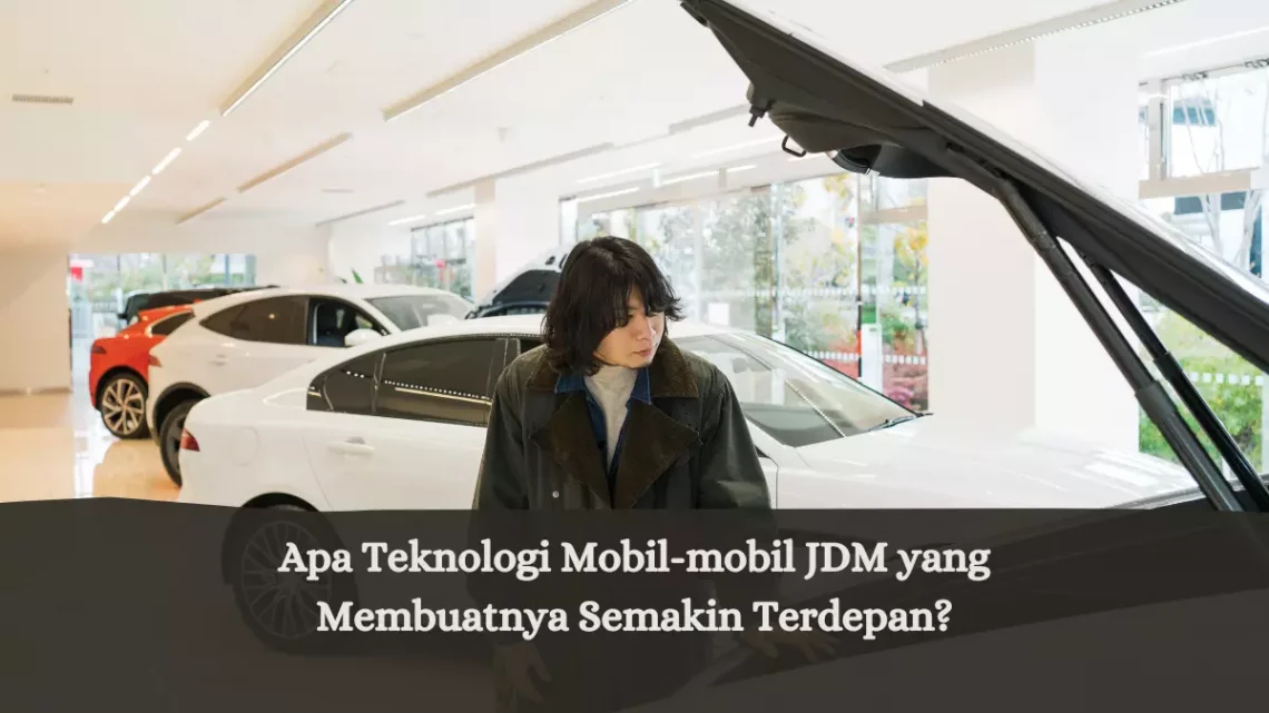 Teknologi Mobil JDM